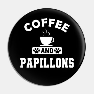 Papillon Dog - Coffee and papillons Pin