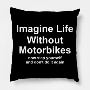 Imagine Life Without Motorbikes, Funny Motorbike Gift Tee for Men, Dad or Grandad, Biker Motor Present Idea, Old Guy Pillow