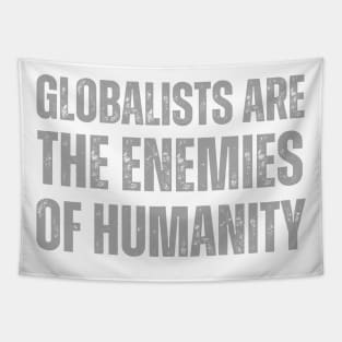 globalists are the enemies of humanity Tapestry