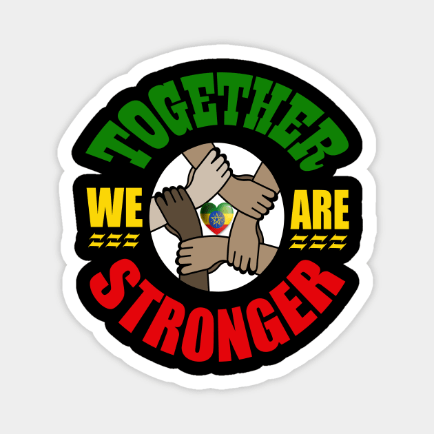 Together we are Stronger, Unity, Peace & Love Magnet by alzo