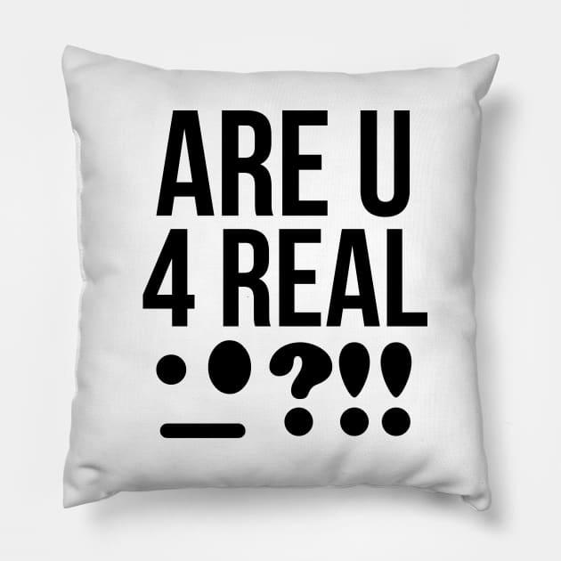 Bruh!!! Are you for real?! Pillow by mksjr