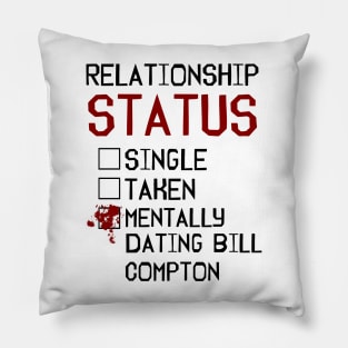 Mentally dating Bill Compton Pillow