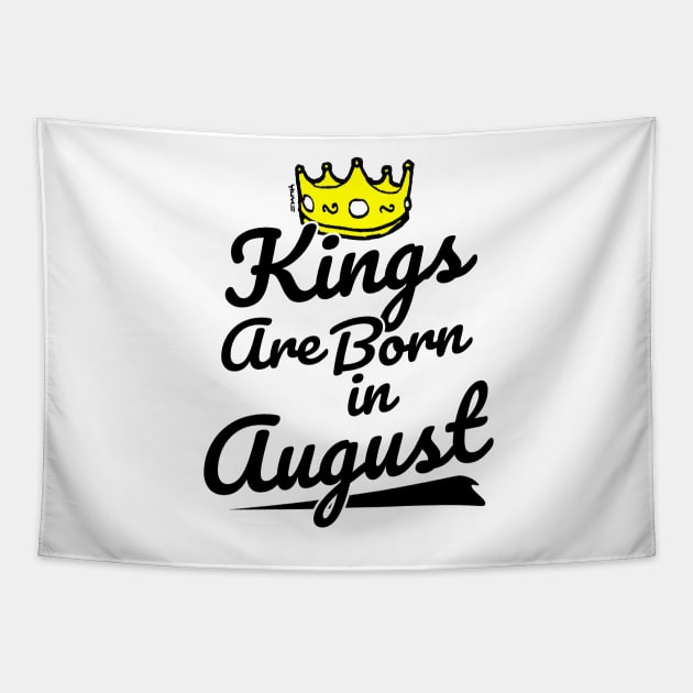 Kings are Born In August Tapestry by sketchnkustom