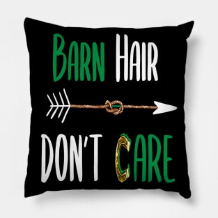 Barn Hair Don't Care Shirt Horse Shirt - Green Design Pillow