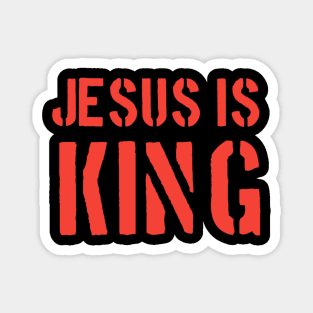 Jesus Is King - Christian Quotes Magnet