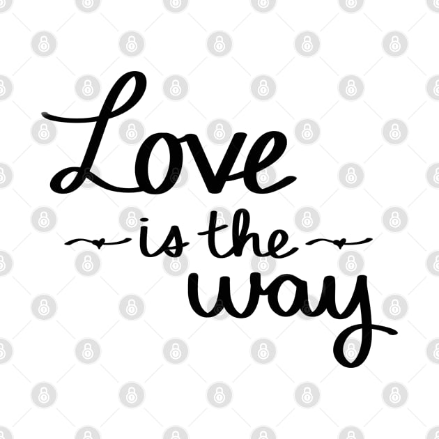 Love Is The Way by Strong with Purpose