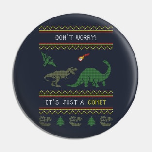 It's just a comet Pin