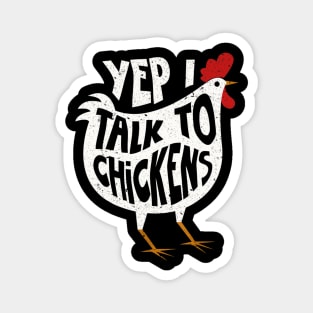 Yep I Talk To Chickens Shirt Cute Chicken Buffs Tee Gift Magnet