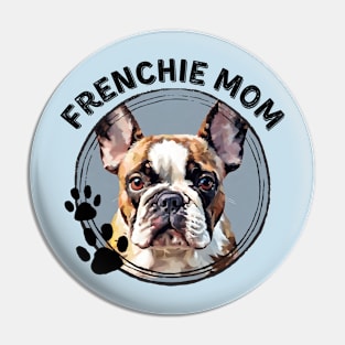 Frenchie French Bulldog Dog Mom Dog Breed Portrait Pin