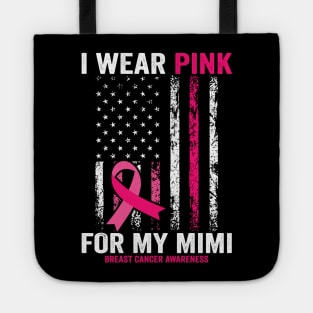 I wear pink for my mimi Tote