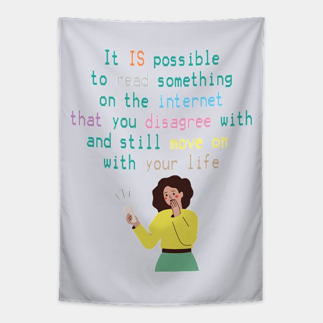 It is possilbe to read something on the internet and do nothing Tapestry by ninasilver