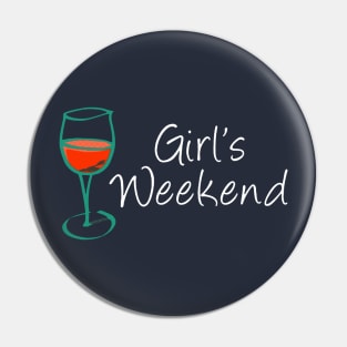 Red Wine, Girls Weekend 2 Pin