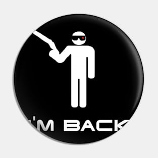 I'm back Terminator Pin