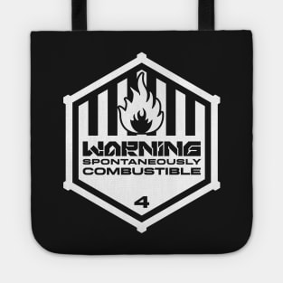 Warning: Spontaneously Combustible Tote