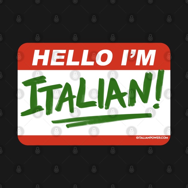 Hello I'm ITALIAN! by ItalianPowerStore