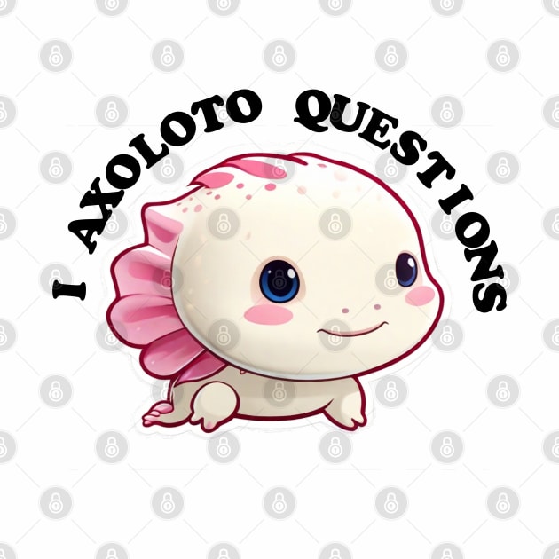 I ask axolotl questions. by MitsuiT