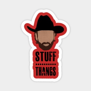 Stuff.....Thangs... Magnet