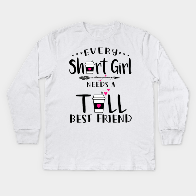 Download Every Short Girl Needs A Tall Best Friend - Every Short ...