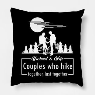 Husband Wife Hiking gift Pillow