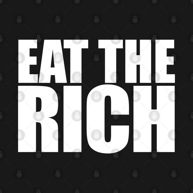 Eat The Rich, White by Niemand