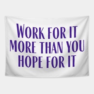 Work For It Tapestry