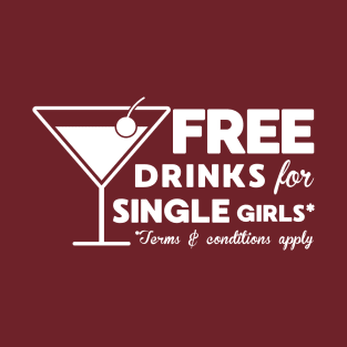 Funny Pick Up Line Free Drinks T-Shirt