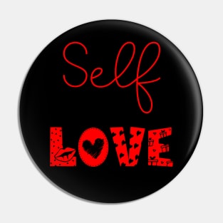 Self love Pin