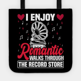 I Enjoy Romantic Walks Through The Record Store Tote