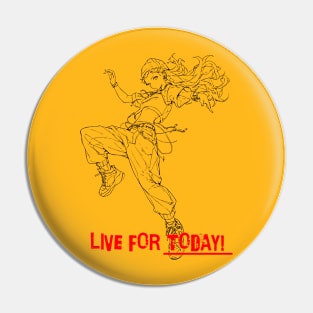 Live for Today Anime Line art Pin