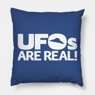 UFOs ARE REAL! Pillow