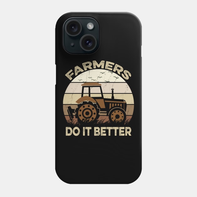 Farmers Do It Better Phone Case by DragonTees