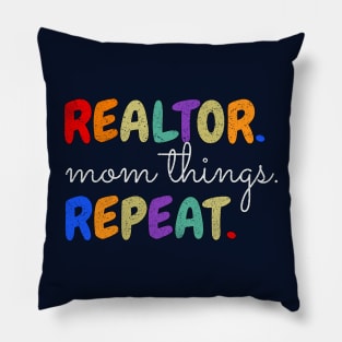 Realtor Mom Things Repeat Pillow