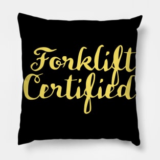 Forklift Certified Meme Pillow