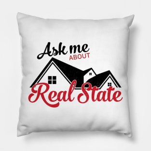 Ask Me About Real State Pillow