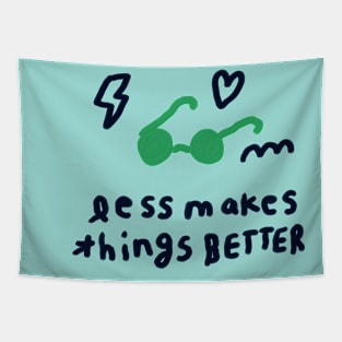 Less makes things better 2 Tapestry