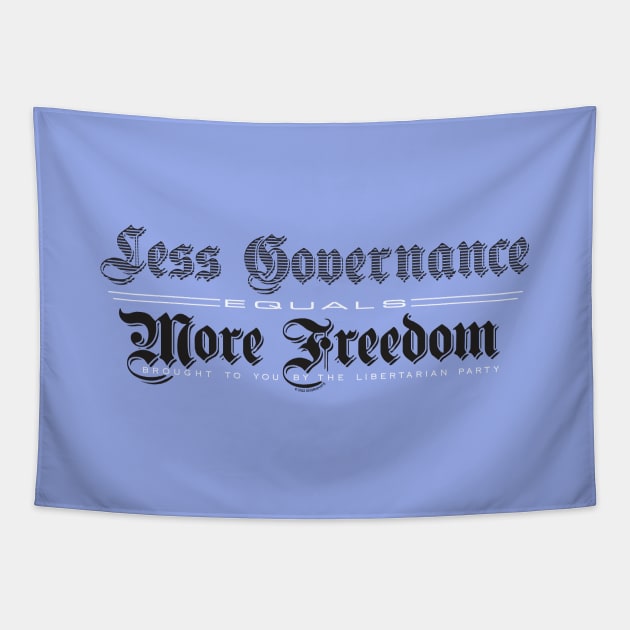 Less Governance  =  More Freedom • Libertarian Tapestry by DDGraphits