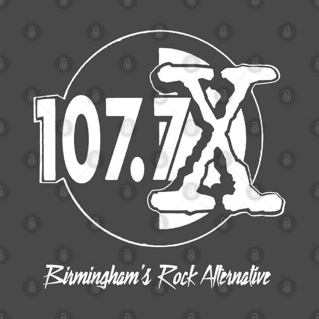 107.7 THE X BIRMINGHAM'S ROCK ALTERNATIVE RETRO RADIO by thedeuce