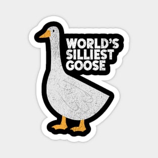 World's Silliest Goose Funny Hilarious Animal Sarcastic Sassy Magnet