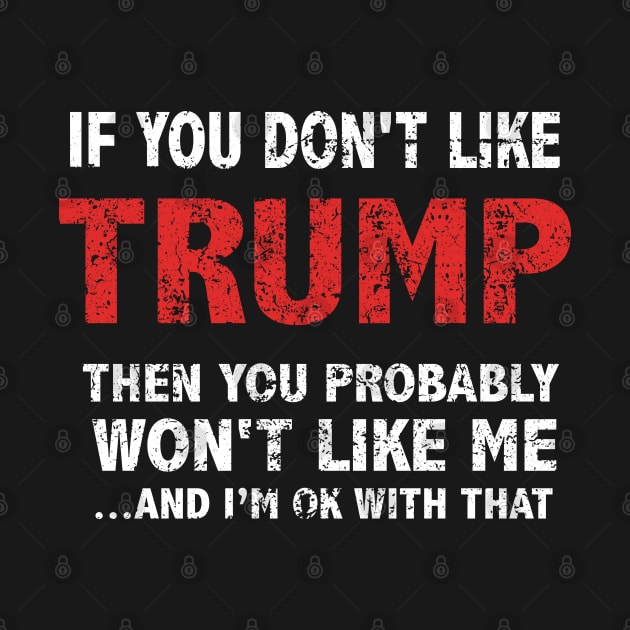 If You Don't Like Trump by Saymen Design