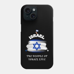 Israeli Pride, The people of Israel live Phone Case