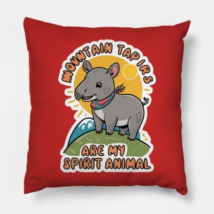 Mountain Tapirs Are My Spirit Animal Pillow