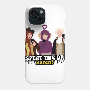 Respect The Drip Phone Case