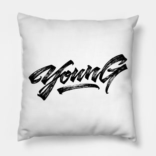 Young rough style lettering Pillow