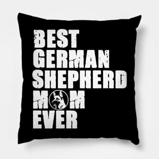 Best German Shepherd Mom Ever Pillow