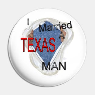 I married a Texas man Pin