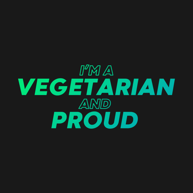 i'm a vegetarian and proud by DeekayGrafx