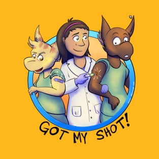 Got My Shot! T-Shirt