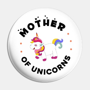 Mother of unicorns Pin