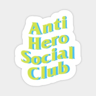 Anti Hero Social Club - Green Magnet