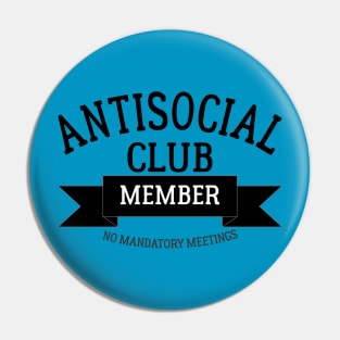 Antisocial Club Member Pin